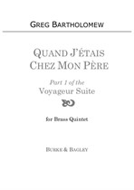 Quand J'étais Chez Mon Père (for brass quintet)