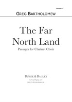The Far North Land: Passages for Clarinet Choir