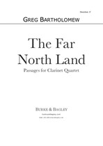 The Far North Land: Passages for Clarinet Quartet